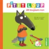 Auzou P'tit Loup dit toujours non