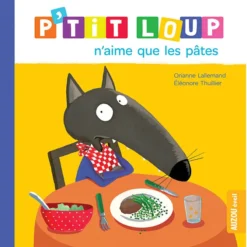 Auzou P'tit Loup n'aime que les pâtes