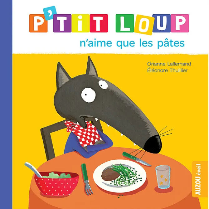 Auzou P'tit Loup n'aime que les pâtes