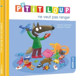 Auzou P'tit Loup ne veut pas ranger