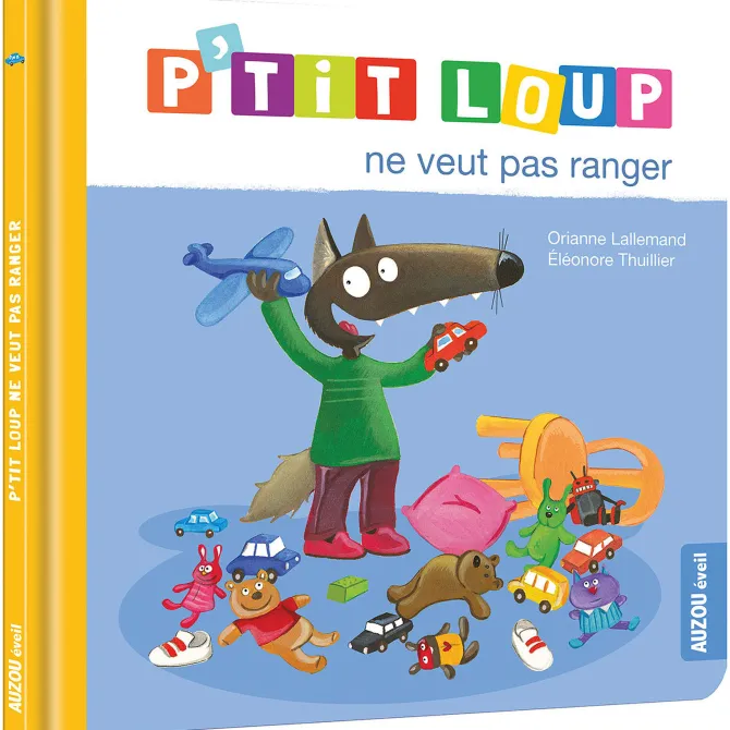 Auzou P'tit Loup ne veut pas ranger