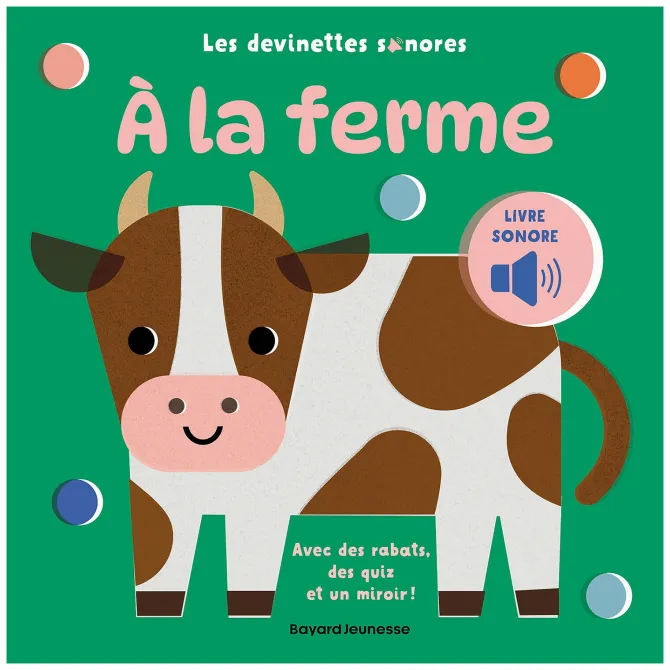 Bayard Les Devinettes Sonores - A la Ferme