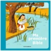 Bayard Ma Première Bible