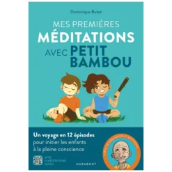 Editions Marabout Mes Premières Méditations avec Petit Bambou