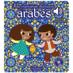 Gründ Mes Premières Chansons Arabes