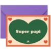 Ma petite vie Carte Super Papi
