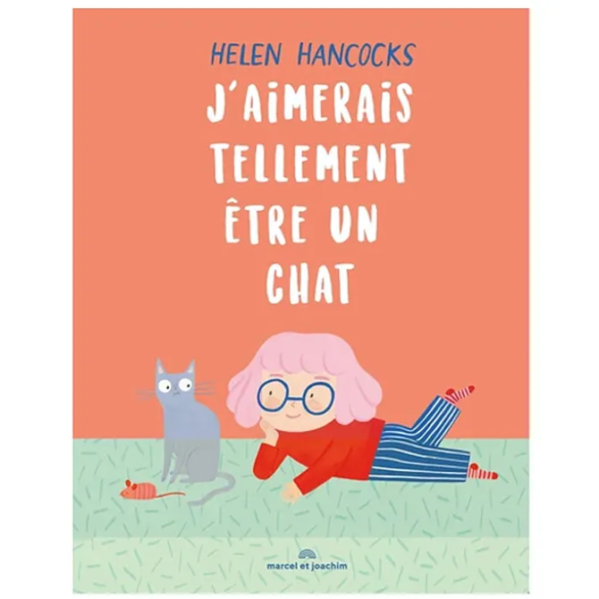Marcel & Joachim J'aimerais Tellement Être un Chat