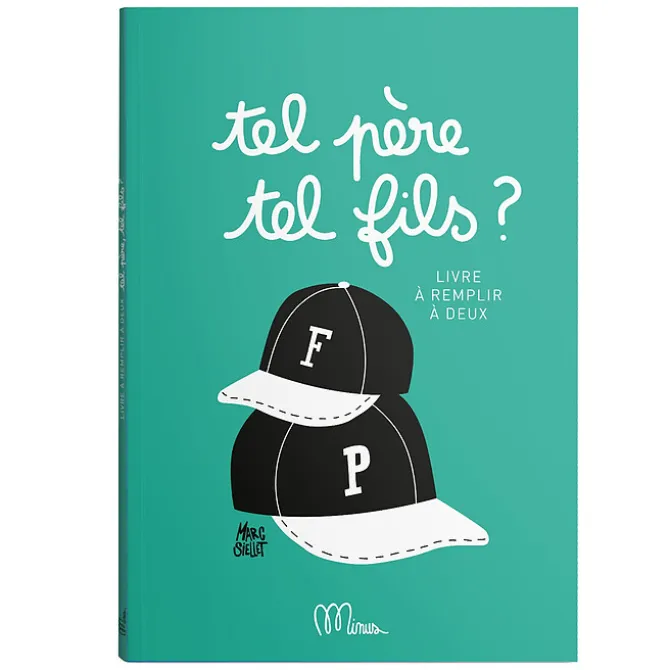 Minus Editions Livre à Compléter Tel Père, Tel Fils