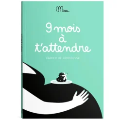 Minus Editions 9 Mois à t'Attendre