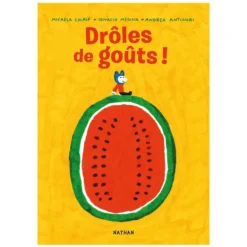Nathan Editions Drôles de Goûts !