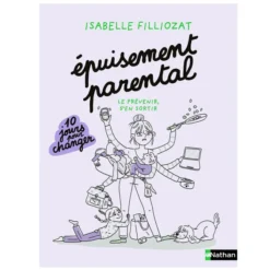 Nathan Editions Epuisement Parental - Le Prévenir, S'en Sortir