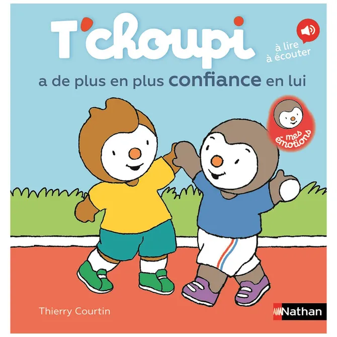 Nathan Editions T'choupi a de plus en plus confiance en lui