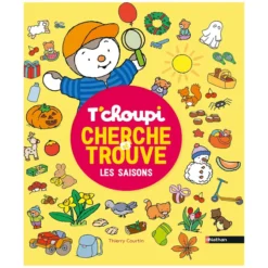 Nathan Editions T'choupi Cherche et Trouve les Saisons