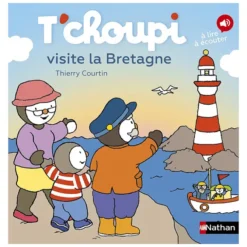 Nathan Editions T'choupi Visite la Bretagne