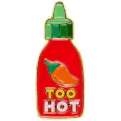 Pasteq Pin's - Too Hot